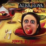 Albatross - Dinner Is You
